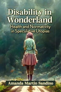 Imagen de portada: Disability in Wonderland 9781476683034