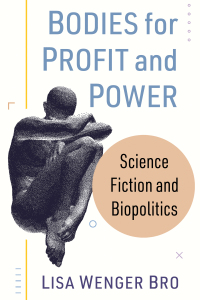 Cover image: Bodies for Profit and Power 9781476679365