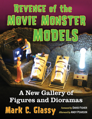 Cover image: Revenge of the Movie Monster Models 9781476692340