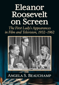 Cover image: Eleanor Roosevelt on Screen 9781476693026