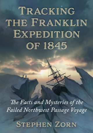 表紙画像: Tracking the Franklin Expedition of 1845 9781476692197