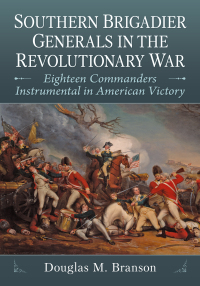 Cover image: Southern Brigadier Generals in the Revolutionary War 9781476692920