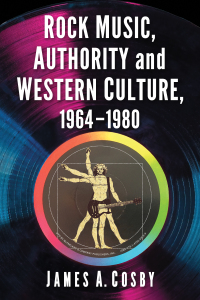 Cover image: Rock Music, Authority and Western Culture, 1964-1980 9781476693699