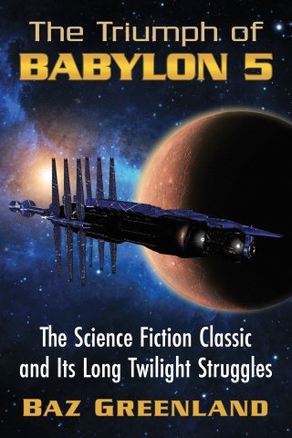 Imagen de portada: The Triumph of Babylon 5 9781476692401
