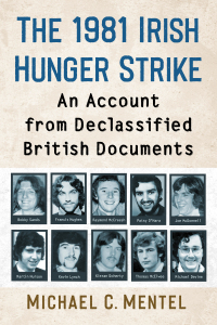 Cover image: The 1981 Irish Hunger Strike 9781476693958