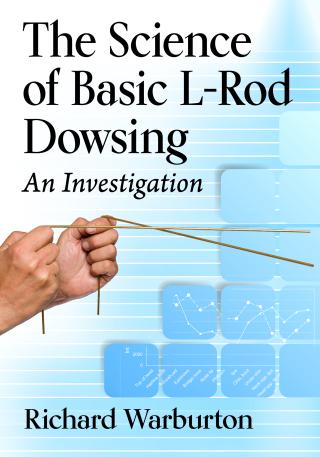 Cover image: The Science of Basic L-Rod Dowsing 9781476694016