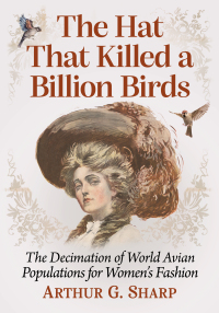 Cover image: The Hat That Killed a Billion Birds 9781476693286