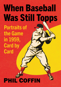 Cover image: When Baseball Was Still Topps 9781476693941
