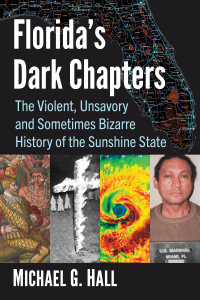 Cover image: Florida's Dark Chapters 9781476691213