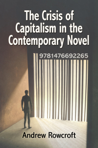 Cover image: The Crisis of Capitalism in the Contemporary Novel 9781476692265