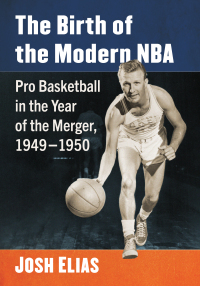 Cover image: The Birth of the Modern NBA 9781476694177