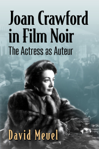 Cover image: Joan Crawford in Film Noir 9781476691473