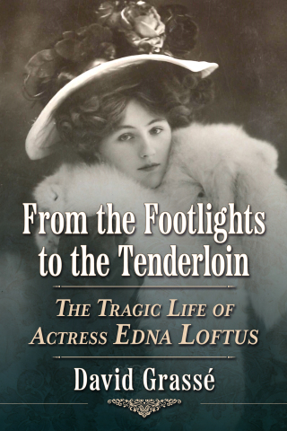 Cover image: From the Footlights to the Tenderloin 9781476694887
