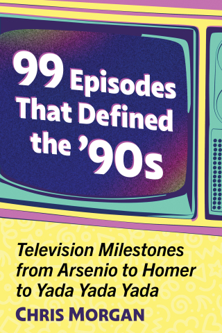 Cover image: 99 Episodes That Defined the '90s 9781476694191