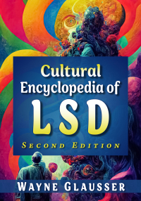 Cover image: Cultural Encyclopedia of LSD, 2d ed. 9781476694979