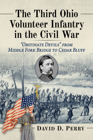 Cover image: The Third Ohio Volunteer Infantry in the Civil War 9781476695112