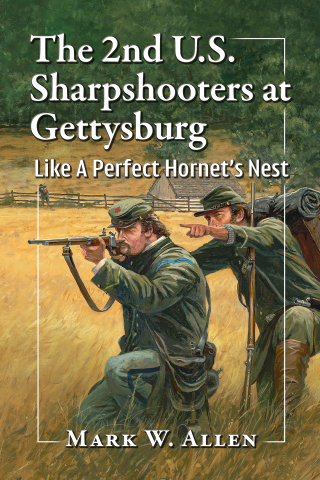 صورة الغلاف: The 2nd U.S. Sharpshooters at Gettysburg 9781476695952