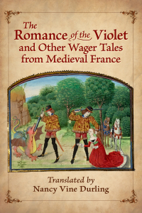 Imagen de portada: The Romance of the Violet and Other Wager Tales from Medieval France 9781476694375