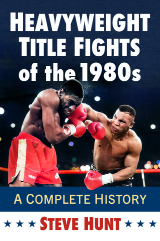 Cover image: Heavyweight Title Fights of the 1980s 9781476696980