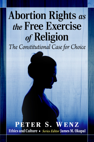 Cover image: Abortion Rights as the Free Exercise of Religion 9781476696904