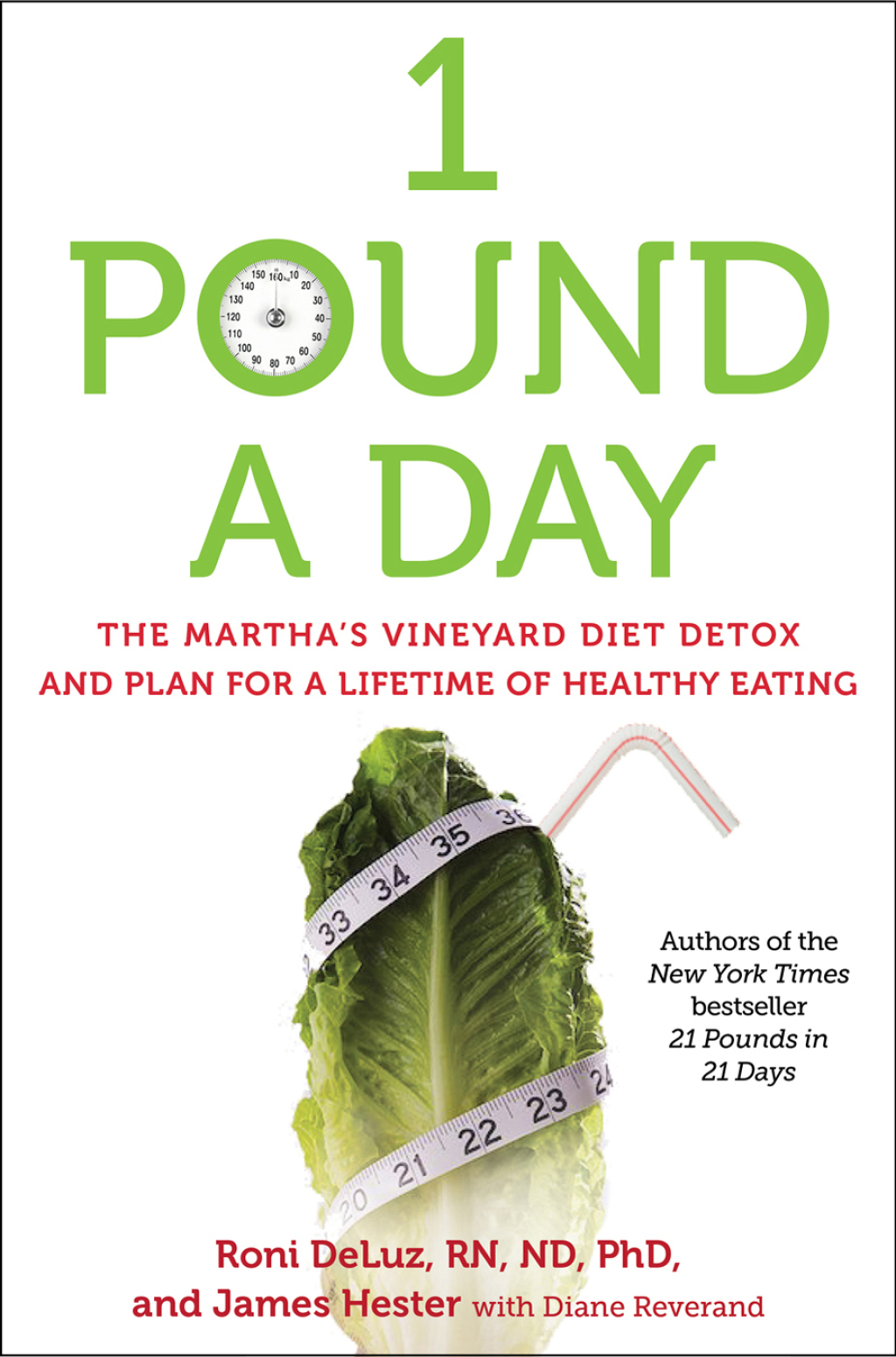 1 Pound a Day The Martha’s Vineyard Diet Detox and Plan for a Lifetime of Healthy Eating