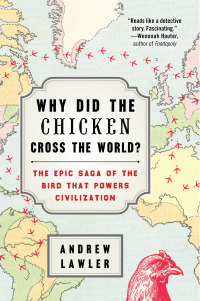 Cover image: Why Did the Chicken Cross the World? 9781476729909