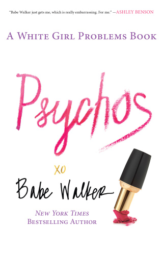 Cover image: Psychos: A White Girl Problems Book 9781476734156