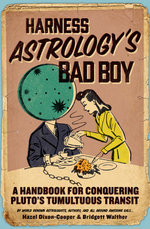 Harness Astrology's Bad Boy: A Handbook for Conquering Pluto's Tumultuous Transit - FULL INSTANT DOWNLOAD | PDF DOCX EPUB