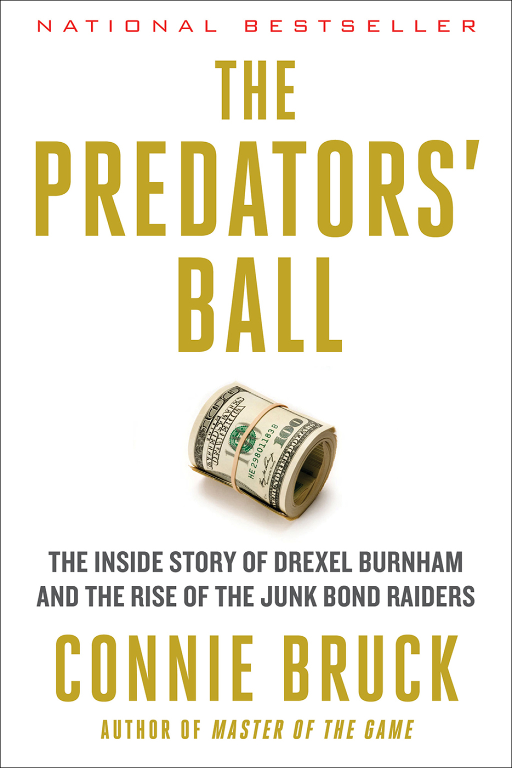 The Predators’ Ball The Inside Story of Drexel Burnham and the Rise of the JunkBond
