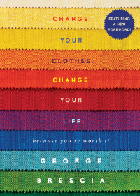 Cover image: Change Your Clothes, Change Your Life 9781476748757