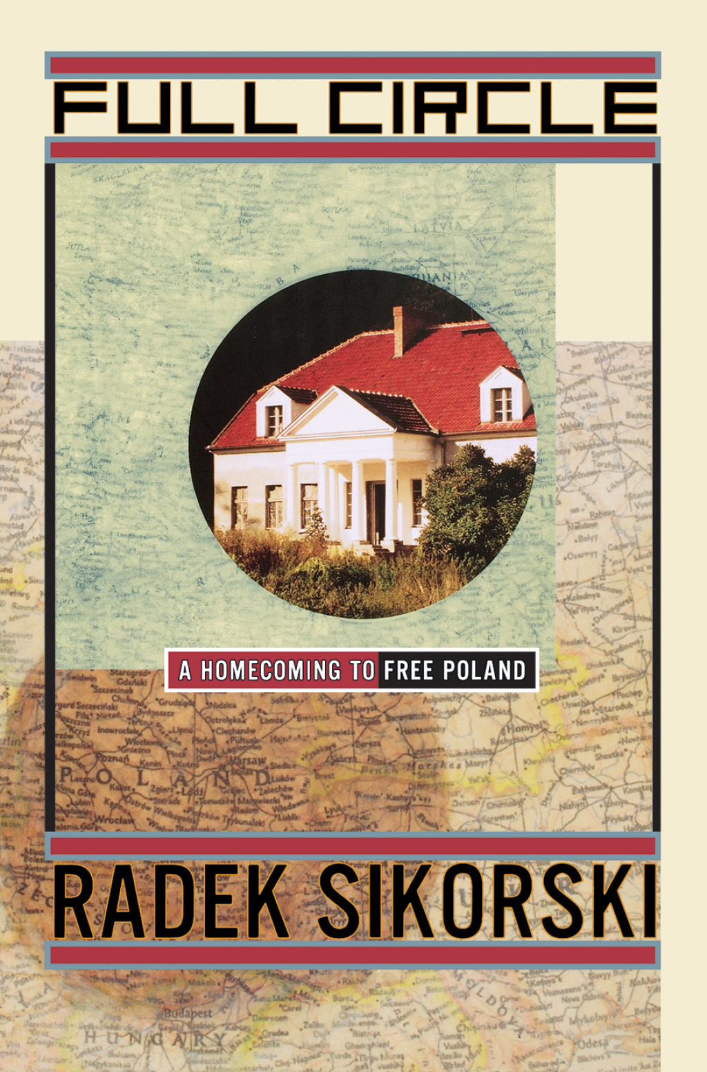 Full Circle A Homecoming to Free Poland