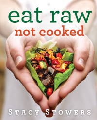 Cover image: Eat Raw, Not Cooked 9781476752075