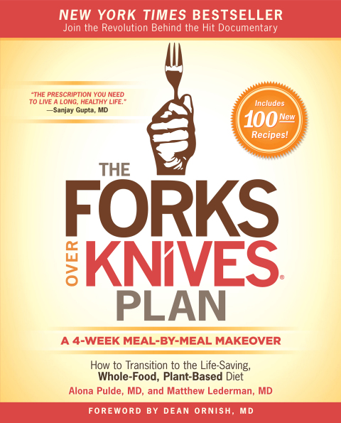 The Forks Over Knives Plan: How to Transition to the Life-Saving, Whole-Food, Plant-Based Diet - FULL INSTANT DOWNLOAD | PDF DOCX EPUB
