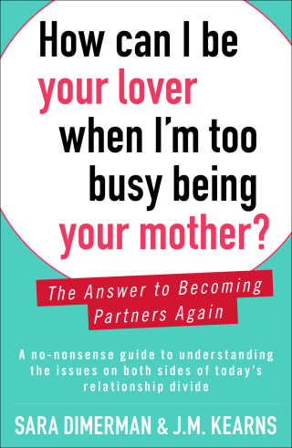 Cover image: How Can I Be Your Lover When I'm Too Busy Being Your Mother? 9781476753638