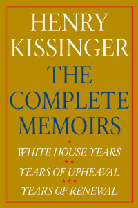 Cover image: Henry Kissinger The Complete Memoirs E-book Boxed Set