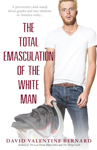 Cover image: The Total Emasculation of the White Man 9781593095802