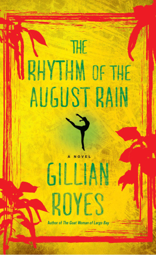 Cover image: The Rhythm of the August Rain 9781476762401