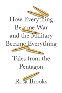 Cover image: How Everything Became War and the Military Became Everything 9781476777870