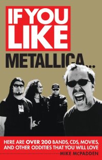 صورة الغلاف: If You Like Metallica...
