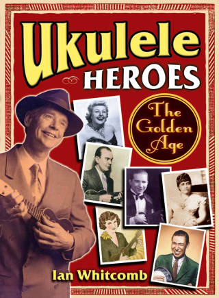 Titelbild: Ukulele Heroes 1st edition 9781458416544