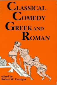 Omslagafbeelding: Classical Comedy: Greek and Roman 9780936839851