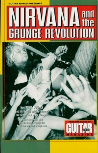 Cover image: Guitar World Presents Nirvana and the Grunge Revolution 1st edition 9780793590063