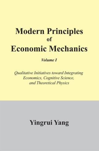 Omslagafbeelding: Modern Principles of Economic Mechanics Vol. 1 9781477112236