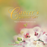 Cover image: Cancer's Greatest Gift 9781477116494