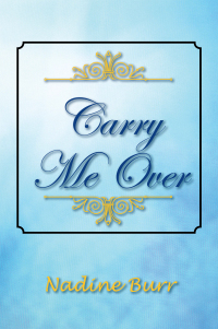 Cover image: Carry Me Over 9781477144985