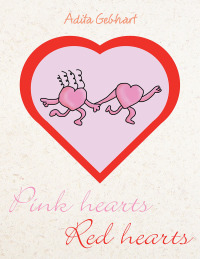 表紙画像: Pink Hearts, Red Hearts 9781477150016