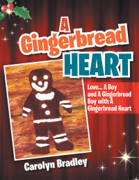 表紙画像: A Gingerbread Heart 9781477157305