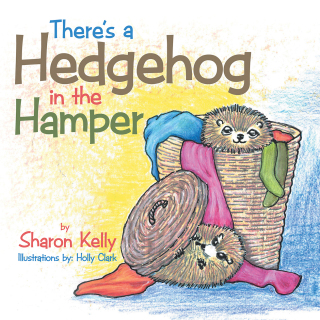 Omslagafbeelding: There's a Hedgehog in the Hamper 9781465378361