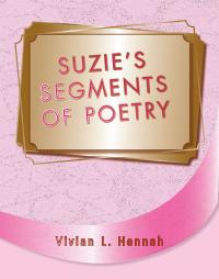 表紙画像: Suzie Segment of Poetry 9781425713898