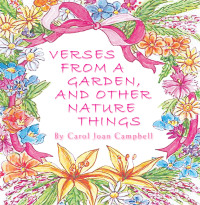 Imagen de portada: Verses from a Garden, and Other Nature Things 9781425720049